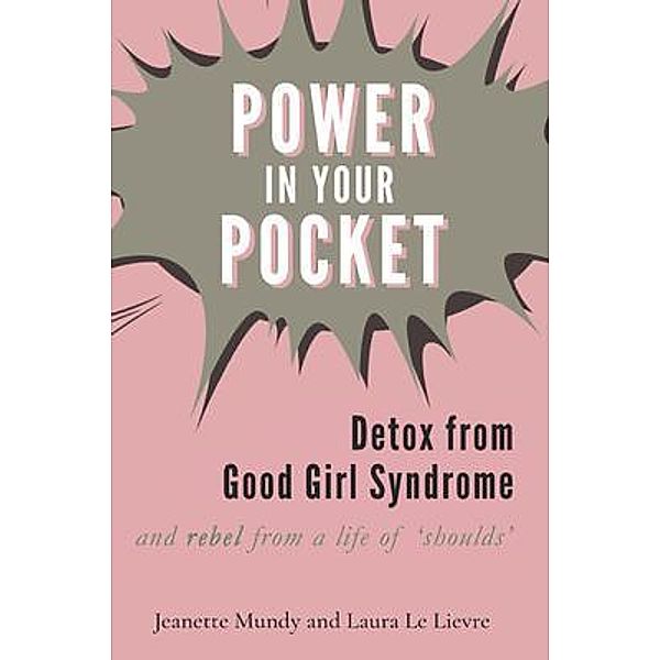 Power in Your Pocket, Jeanette Mundy, Laura Le Lievre