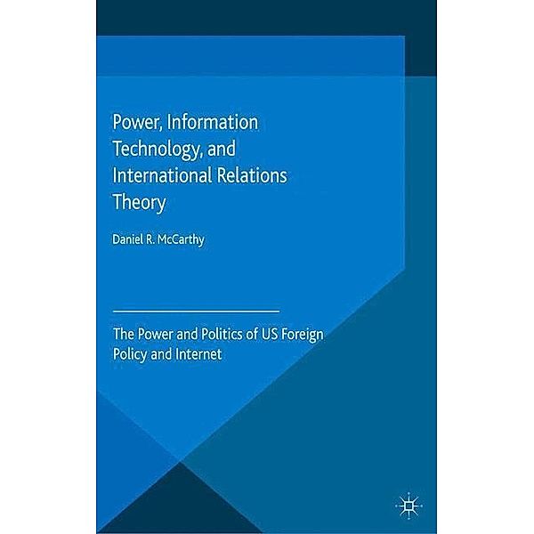 Power, Information Technology, and International Relations Theory, D. McCarthy