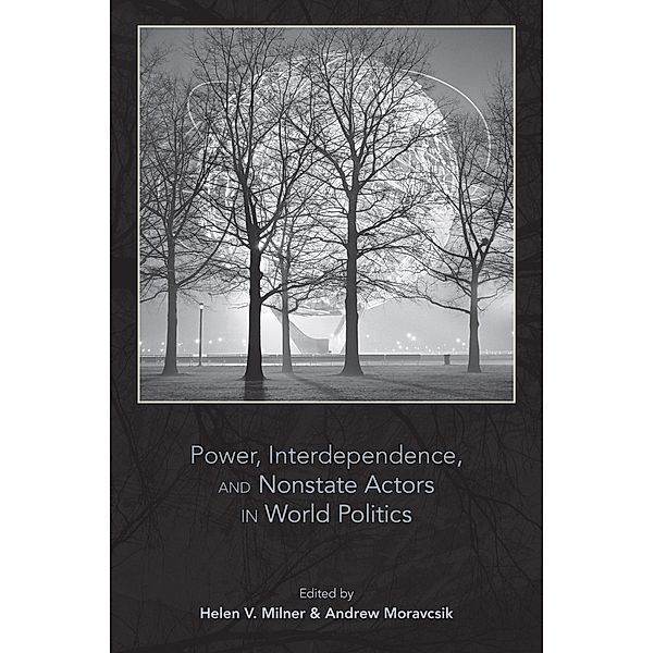 Power, Interdependence, and Nonstate Actors in World Politics