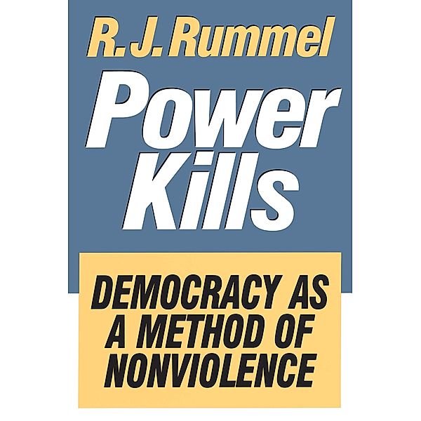 Power Kills, R. J. Rummel