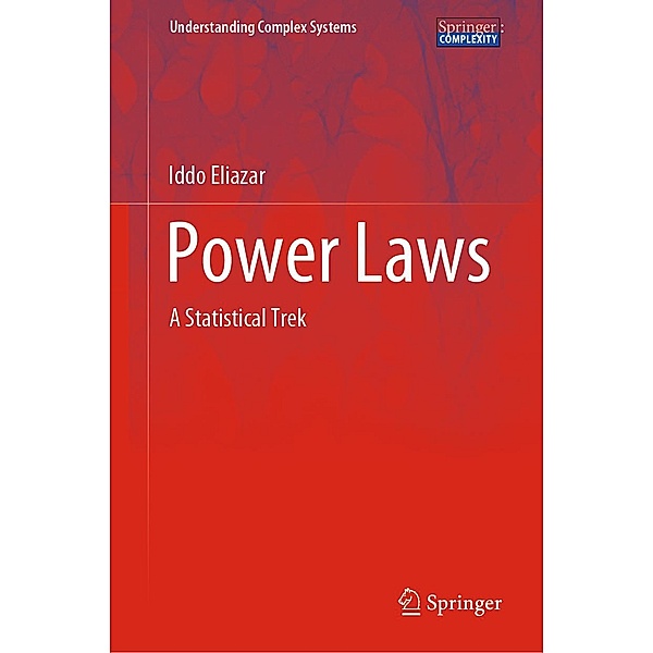Power Laws / Understanding Complex Systems, Iddo Eliazar