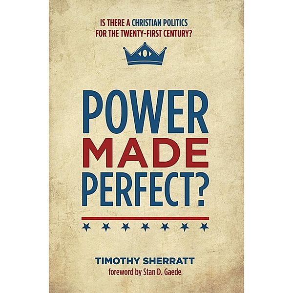 Power Made Perfect?, Timothy R. A. Sherratt