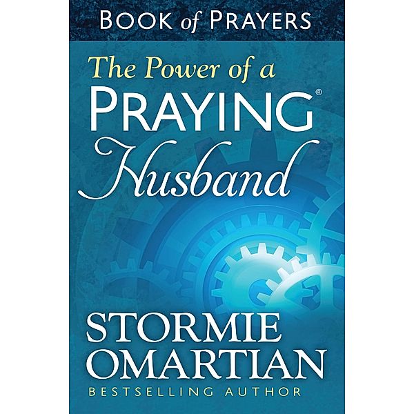 Power of a Praying Husband Book of Prayers, Stormie Omartian