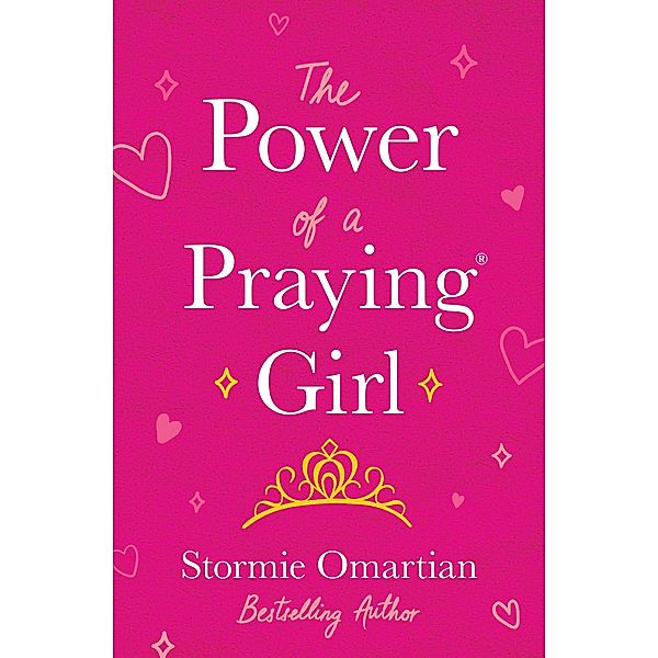 Power of a Praying(R) Girl / Harvest Kids, Stormie Omartian