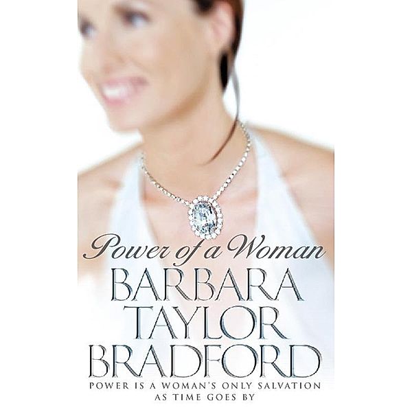 Power of a Woman, Barbara Taylor Bradford