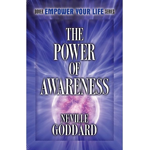 Power of Awareness / Dover Publications, Neville Goddard