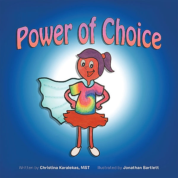 Power of Choice, Christina Karalekas MST