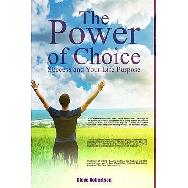 Power of Choice, Steve R. Robertson