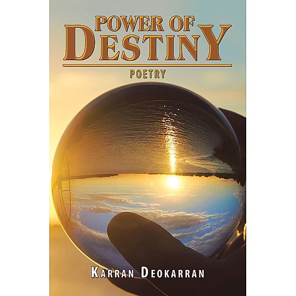 Power of Destiny, Karran Deokarran