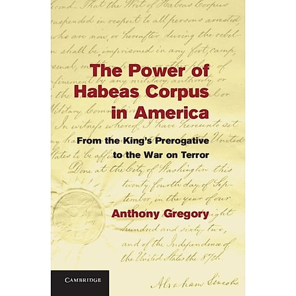 Power of Habeas Corpus in America, Anthony Gregory