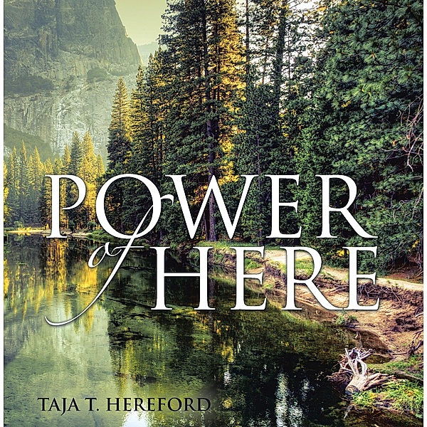 Power of Here, Taja T. Hereford
