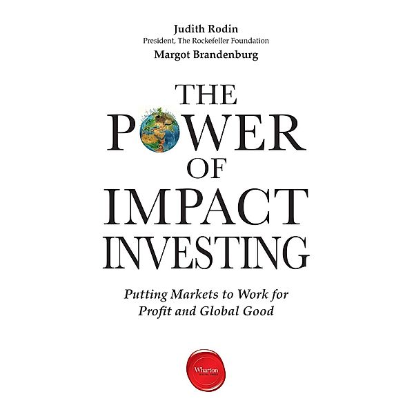 Power of Impact Investing, Judith Rodin