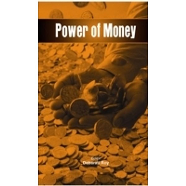 Power of Money, Debarati Roy