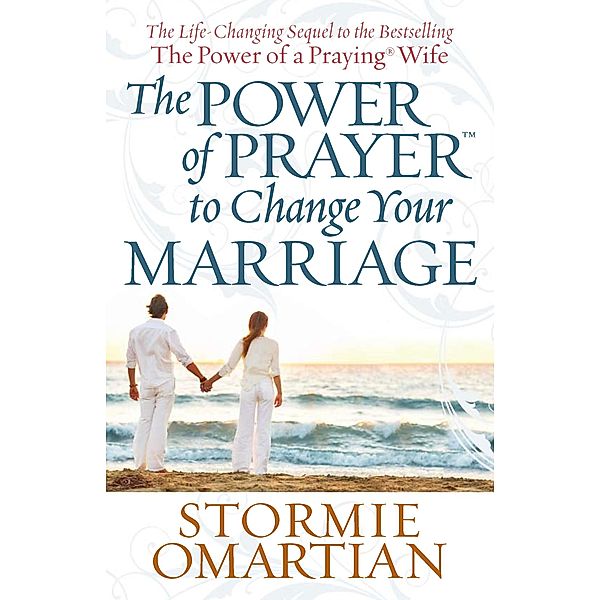 Power of Prayer(TM) to Change Your Marriage, Stormie Omartian