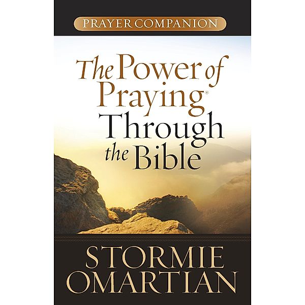 Power of Praying Through the Bible Prayer Companion, Stormie Omartian