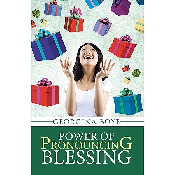 Power of Pronouncing Blessing, Georgina Boye