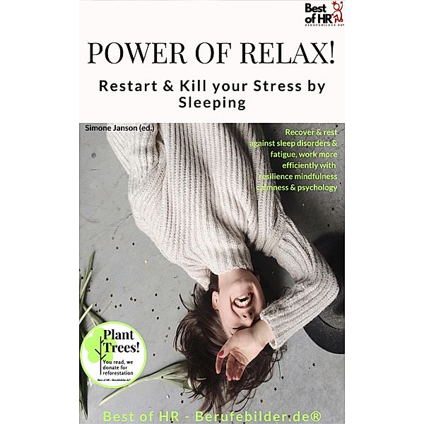 Power of Relax. Restart & Kill your Stress by Sleeping, Simone Janson