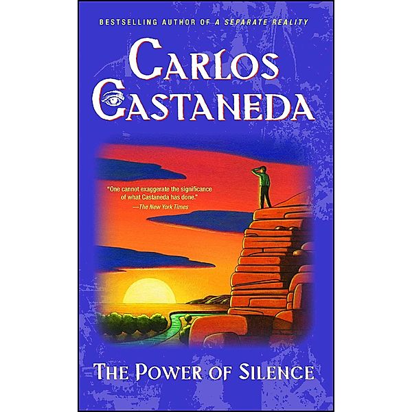 Power of Silence, Carlos Castaneda