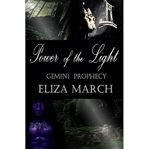 Power of the Light (The Gemini Prophecy, #1) / The Gemini Prophecy, Eliza March