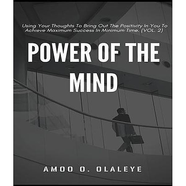 Power Of The Mind / Vol. Bd.2, Amoo Olaleye
