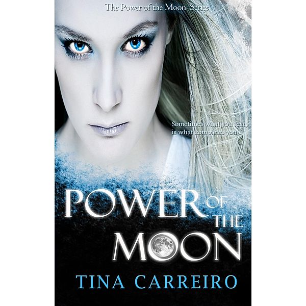 Power of the Moon / Time and Tide Publishing, Tina Carreiro