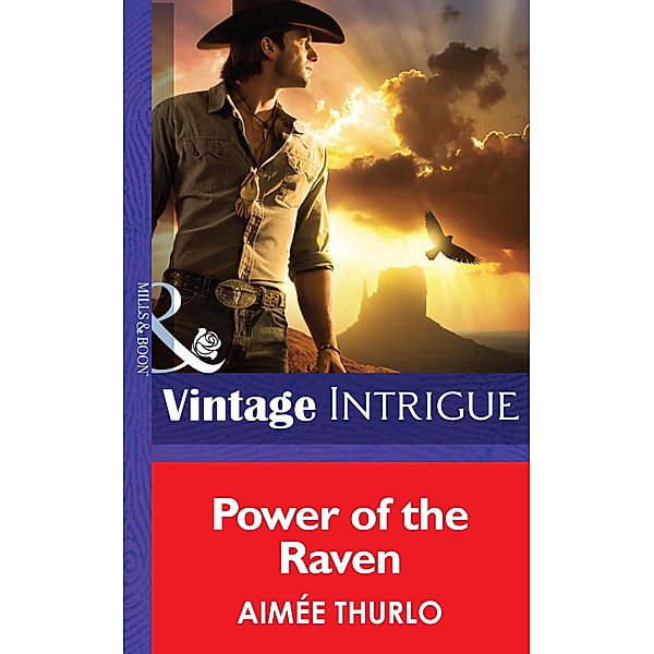 Power of the Raven (Mills & Boon Intrigue) (Copper Canyon, Book 2) / Mills & Boon Intrigue, Aimée Thurlo