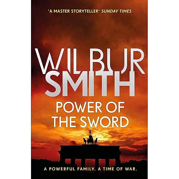Power of the Sword / Courtney series Bd.5, Wilbur Smith