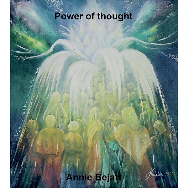 Power of thought, Annie Bejart