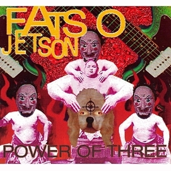 Power Of Three, Fatso Jetson