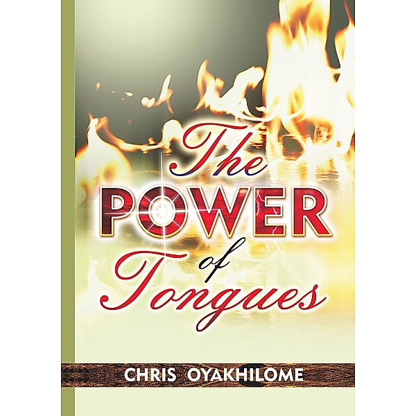 Power Of Tongues, Pastor Chris Oyakhilome