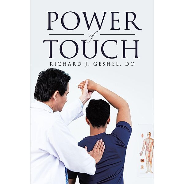 Power of Touch / Page Publishing, Inc., Richard J. Geshel Do