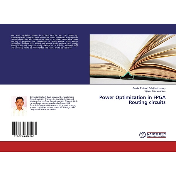Power Optimization in FPGA Routing circuits, Sundar Prakash Balaji Muthusamy, Vijayan Subramaniam