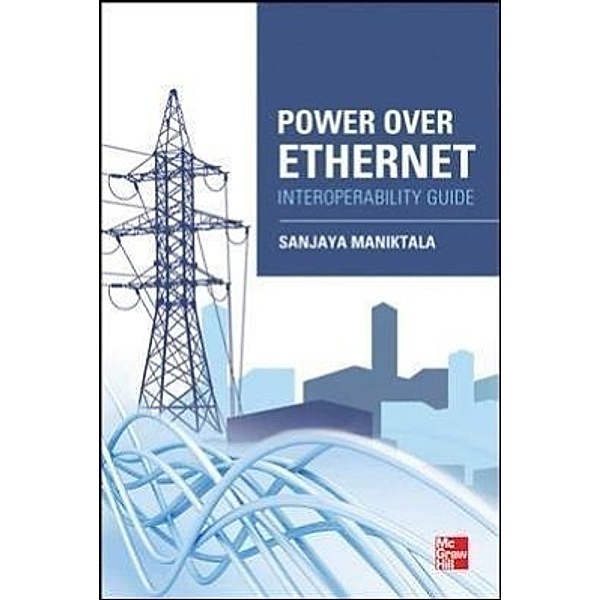 Power Over Ethernet, Sanjaya Maniktala
