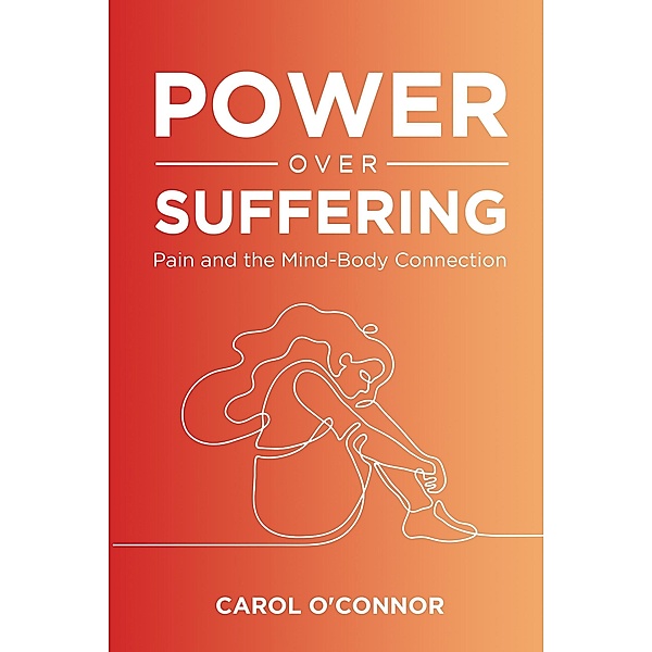 Power Over Suffering, Carol O'Connor
