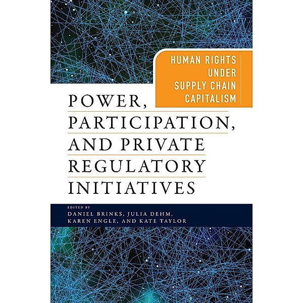 Power, Participation, and Private Regulatory Initiatives / Pennsylvania Studies in Human Rights