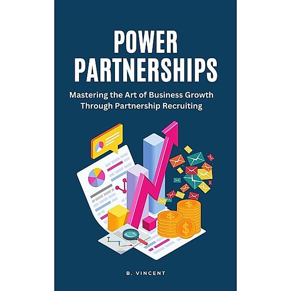 Power Partnerships, B. Vincent