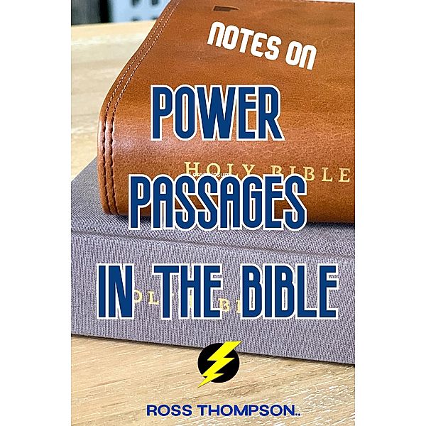 Power Passages in the Bible, Ross Thompson
