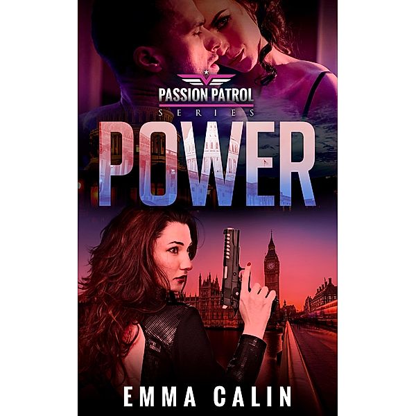 Power (Passion Patrol, #10) / Passion Patrol, Emma Calin