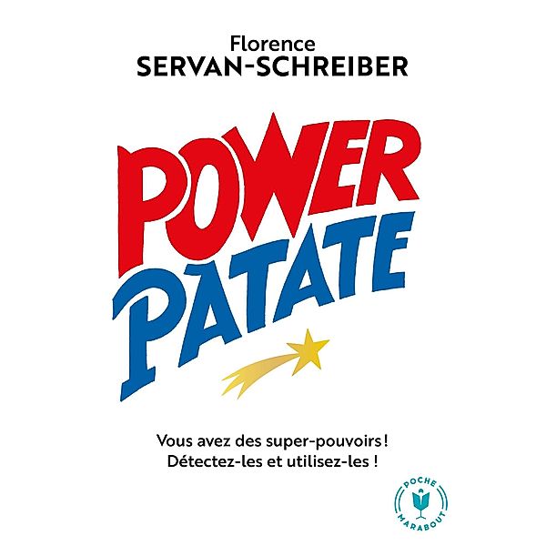 Power Patate / Poche-Psychologie, Florence Servan-Schreiber