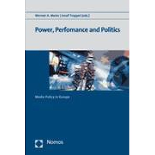 Power, Performance and Politics