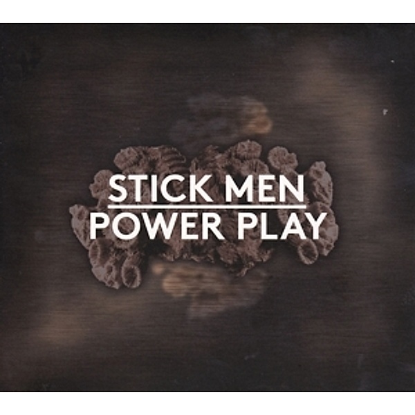 Power Play, Stick Men (Levin, Reuter, Mastelotto)