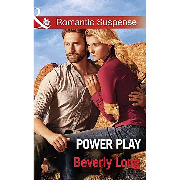 Power Play (Mills & Boon Romantic Suspense) (Wingman Security, Book 2), Beverly Long