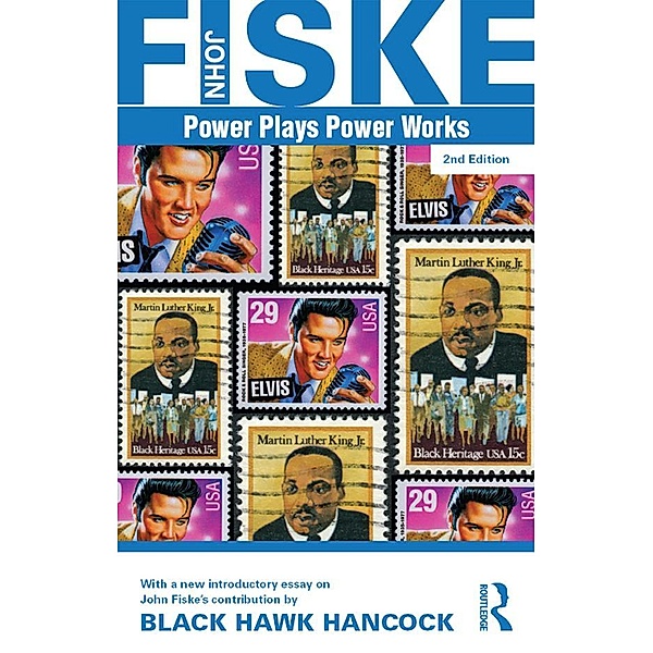 Power Plays Power Works, John Fiske, Black Hawk Hancock
