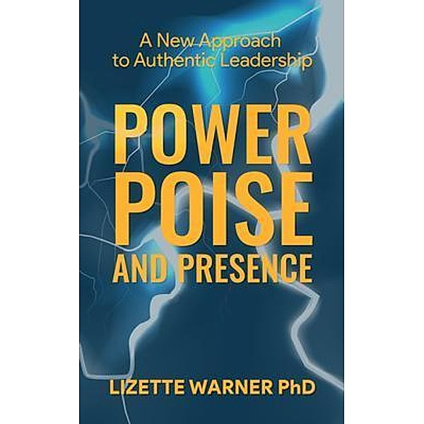 Power, Poise, and Presence, Lizette Warner