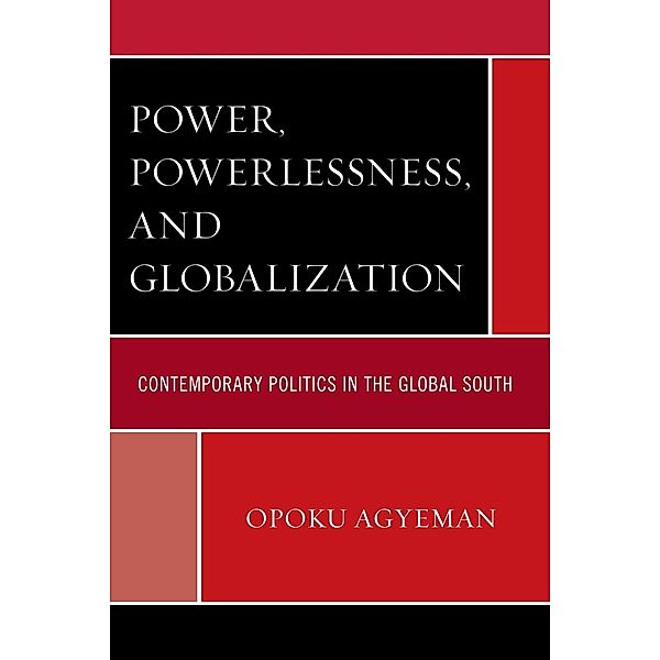 Power, Powerlessness, and Globalization, Opoku Agyeman