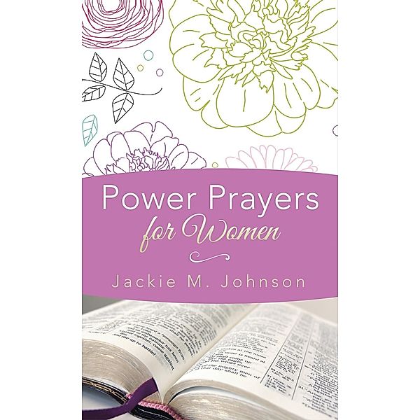 Power Prayers for Women, Jackie M. Johnson