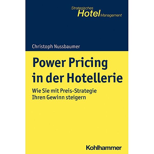 Power Pricing in der Hotellerie, Christoph Nussbaumer