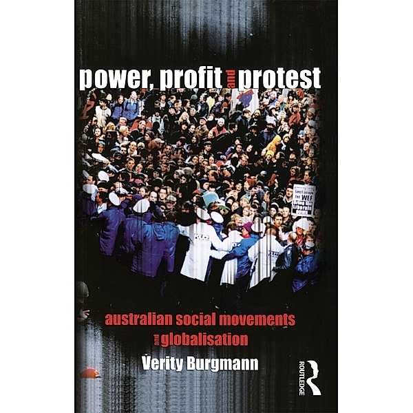 Power, Profit and Protest, Verity Burgmann