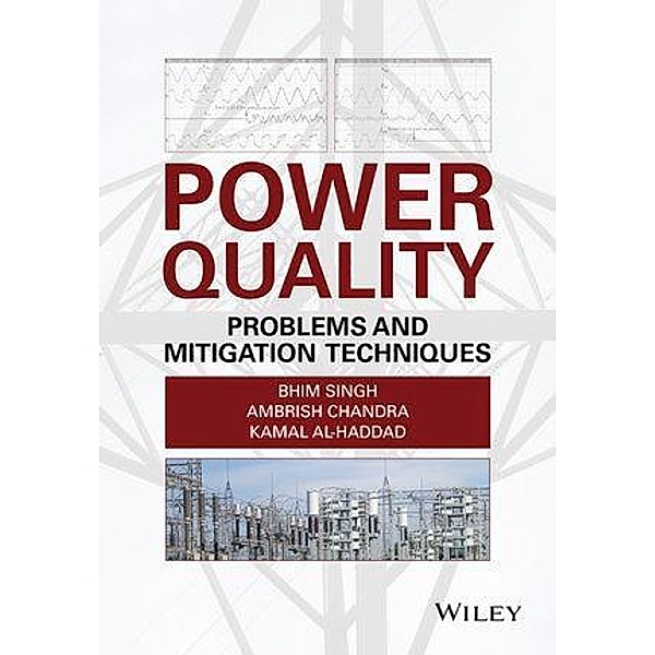 Power Quality, Bhim Singh, Ambrish Chandra, Kamal Al-Haddad