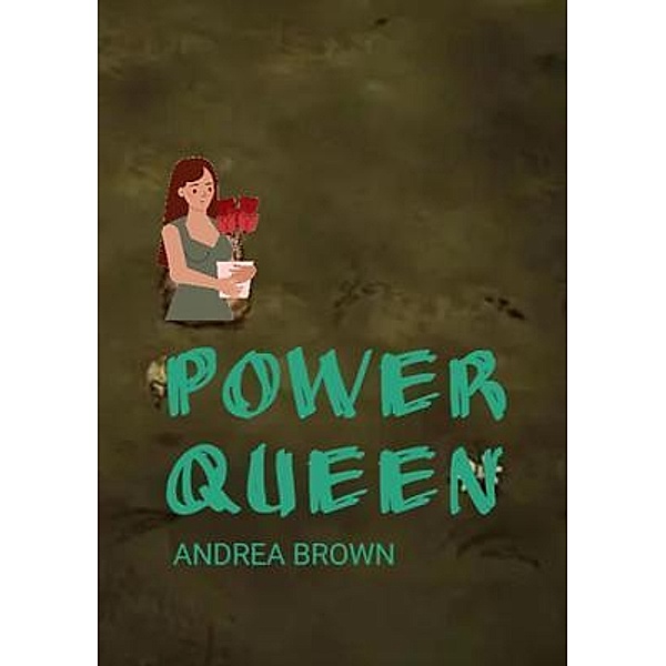 Power Queen, Andrea Brown